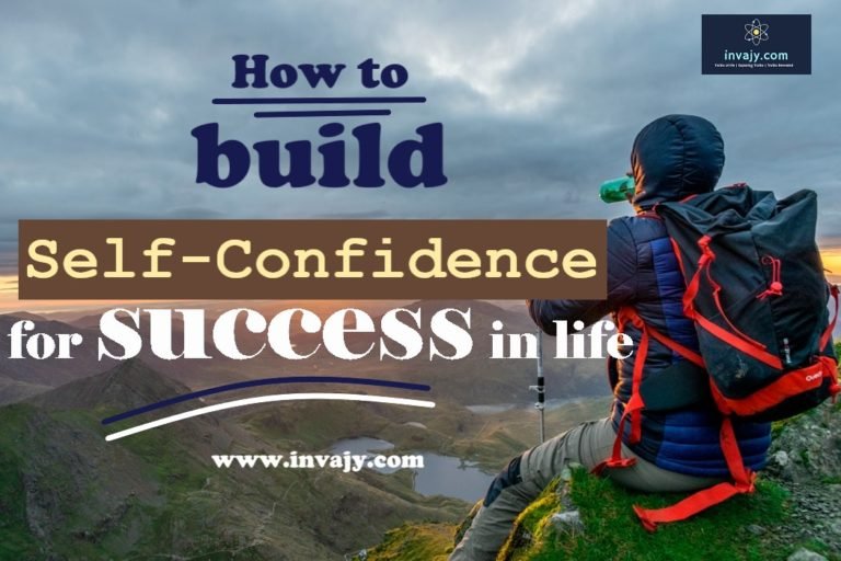 How to build Self-Confidence for success in life?