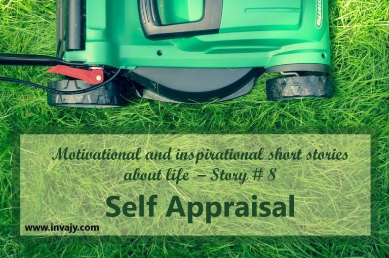 Inspirational stories about life – Self Appraisal (Story # 8)