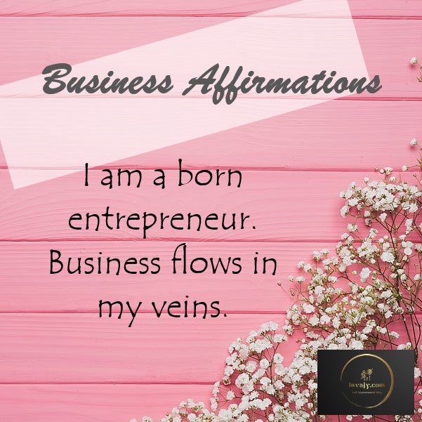 70 Business Affirmations for Entrepreneurs to Achieve Success in Business