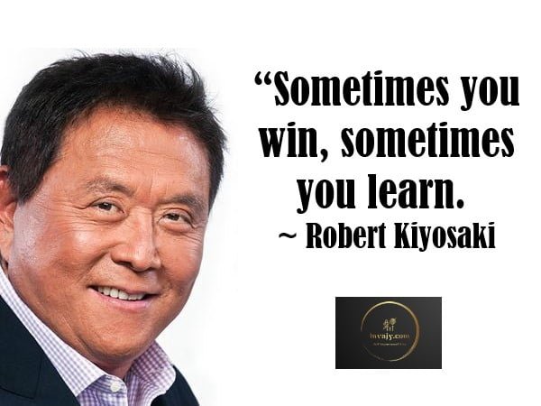 101 Robert Kiyosaki Quotes about Creating Wealth