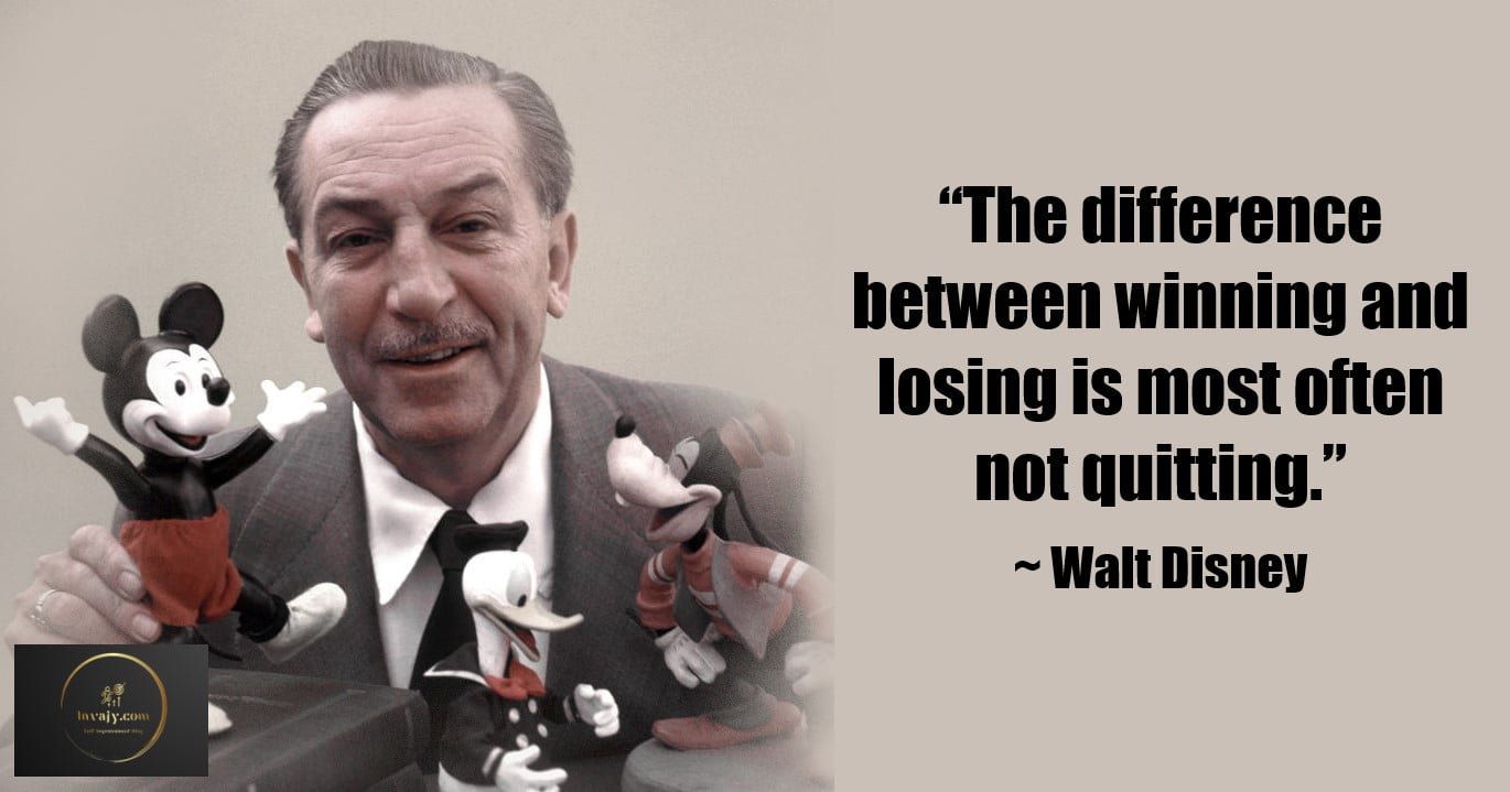 108 Walt Disney Quotes To Motivate You To Follow Your Dreams 