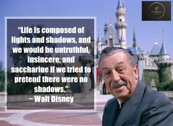 108 Walt Disney Quotes to motivate you to follow your dreams