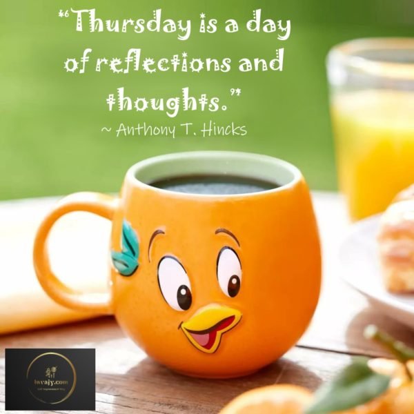 70 Thursday Quotes to Make Your Day Awesome