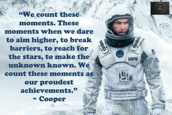 45 Interstellar Quotes From A Cinematic Odyssey Through The Cosmos