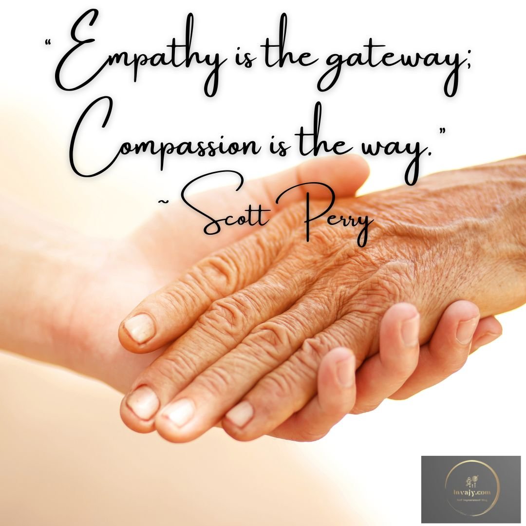 110 Empathy Quotes To Encourage Compassion And Kindness